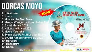 Dorcas Moyo 2022 Mix  The Best of Dorcas Moyo  Greatest Hits Full Album [upl. by Anin100]