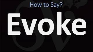 How to Pronounce Evoke CORRECTLY [upl. by Ramo]