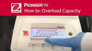 How to Overload Capacity  OHAUS Pioneer™ PX Laboratory Balances [upl. by Ettelliw]