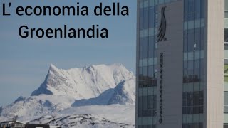 leconomia della Groenlandia [upl. by Ilyssa]