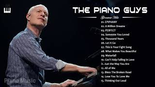 THE PIANO GUYS Best Songs 2021  THE PIANO GUYS Greatest Hits Full Album 2021 [upl. by Theresa]