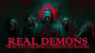 REAL DEMONS OF FILM FROM THE CONJURING TO HEREDITARY amp MORE  MADE WITH RUNWAY VERSION 3 [upl. by Kelton271]