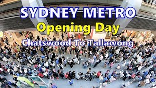 SYDNEY METRO Opening Day  Chatswood To Tallawong  Australias First Driverless Train [upl. by Keung249]