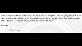 How many resonance structures can be drawn for the periodate ion IO4 [upl. by Votaw]