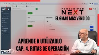 NEXT Cap 4 RUTAS DE OPERACIÓN [upl. by Boonie655]