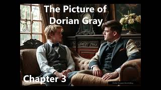 The Picture of Dorian Gray  Chapter 3 [upl. by Demmahom]