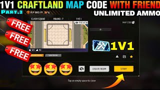 1V1 Craftland Map code Playing with friend  free fire unlimited ammo custom kaise khele free mein [upl. by Cutlor]