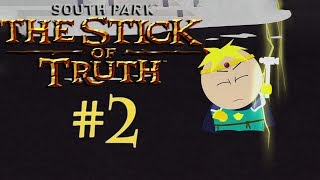 South Park The Stick of Truth  Part 2  BUTTERS IS A BADASS [upl. by Quillon251]