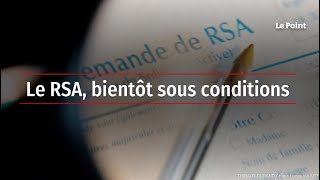 Le RSA bientôt sous conditions [upl. by Adnahcir]