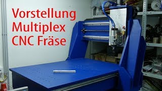 Vorstellung eigenbau CNC Fräse aus Holz Multiplex [upl. by Gastineau]