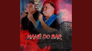 Mané do Bar [upl. by Aikram189]