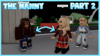 The Nanny PART 2  Sad Brookhaven RP Story Roblox  Hxyila [upl. by Auoh]