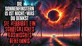 Die Sonnenfinsternis Ist Nicht Was Du Denkst Sie Verbirgt Ein Schreckliches Kosmisches Geheimnis [upl. by Eitra549]