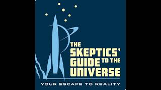 Skeptics Guide 994 [upl. by Nawrocki]