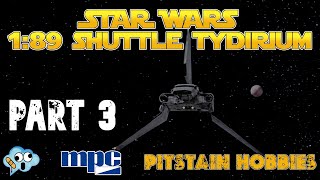 MPC Star Wars Shuttle Tydirium model kit Build Part 3 [upl. by Tomas]