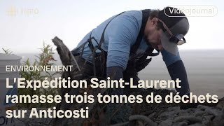 L’Expédition SaintLaurent ramasse trois tonnes de déchets sur Anticosti  Vidéojournal [upl. by Nylaret]