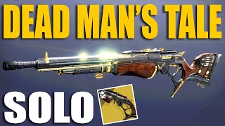 Destiny 2 Dead Mans Tale Exotic Quest Presage SOLO Guide amp How to Get first run [upl. by Tdnerb1]