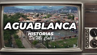 HISTORIA DEL BARRIO AGUABLANCA EN CALI  HistoriasDeMiCali [upl. by Ettennan902]