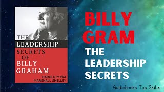 The Leadership Secrets of Billy Graham part 2  Audiobooks [upl. by Yelrebma]