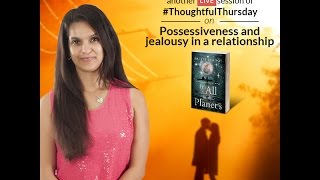 On jealousy and possessiveness in relationshipsPreeti Shenoy Thoughtful Thursday 3 [upl. by Simaj]