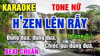 Karaoke HZen Lên Rẫy Tone Nữ  Beat Chuẩn [upl. by Berty]