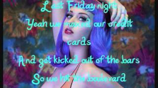 Katy Perry  Last Friday Night TGIF w Lyrics [upl. by Eedolem]