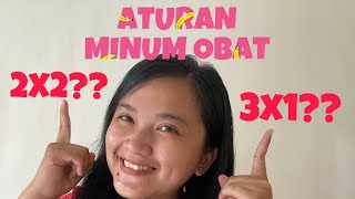 MINUM OBAT 3x1  2x2  GIMANA SIMAK ATURAN MINUM OBAT [upl. by Oiled364]