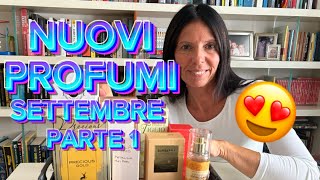 I MIEI NUOVI PROFUMI DI AGOSTO E SETTEMBRE PARTE 1🥰 [upl. by Coltun]