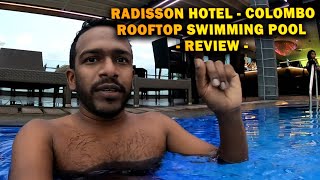 Radisson Hotel Colombo  ON14 RoofTop  Swimming Pool  Tamil Review  EllaYoyoBro [upl. by Malo]