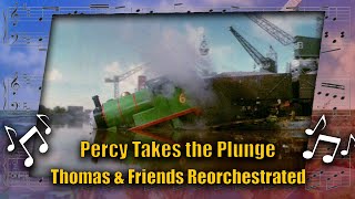 Thomas and Friends Reorchestrated Percy Takes the Plunge [upl. by Yleve]