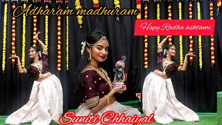 Adharam Madhuram dance cover by suniti chhaiyal Hey Krishn Tere Hoth Madhur  radhashtami special [upl. by Siramed]