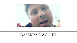 Oakmoss Absolute [upl. by Ihp]