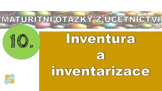 Maturitní otázka z Účetnictví Inventura a inventarizace [upl. by Allene]