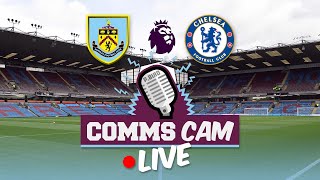 COMMS CAM LIVE  Burnley v Chelsea  with Lauren Bracewell [upl. by Anneis]