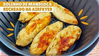 BOLINHO DE MANDIOCA NA AIRFRYER RECHEADO COM FRANGO E QUEIJO [upl. by Anemij]