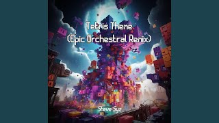 Tetris Theme Epic Orchestral [upl. by Faletti]