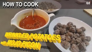 how to cook WRINKLED POTATOES with MOJO PICON  68 typical spanish food  PAPAS CON MOJO PICON [upl. by Aihsitan]