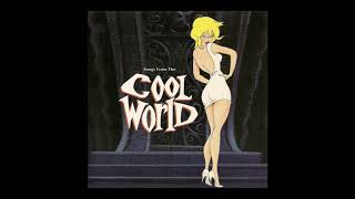 Cool World Soundtrack Track 1 quotReal Cool Worldquot David Bowie [upl. by Rehpatsirhc346]