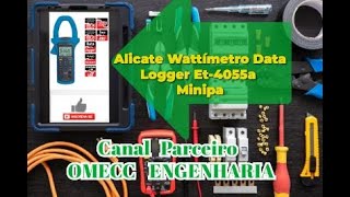 ALICATE WATTÍMETRO TRIFÁSICO MINIPA ET4055A POR QUE TODO ELETRICISTA PODEROSO DEVE TER UM [upl. by Levitt]