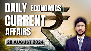 28 August Economic Current Affairs 2024  Economics Daily Current Affairs  Avinash Sir Ecoholics [upl. by Leticia]