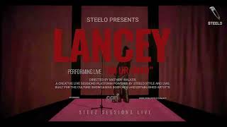 LANCEY  ON UR MIND  STEELO LIVE [upl. by Nagaer]