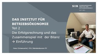 Einführung Erfolgsrechnung Zusammenspiel mit der Bilanz [upl. by Bamford270]