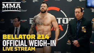 Bellator 214 Official Weighins Live Stream  MMA Fighting [upl. by Older]