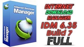 IDM Full Version  Internet Download Manager 635 Build 7 Full  IDM 635 Build 7 Full Version  IDM [upl. by Murrell939]