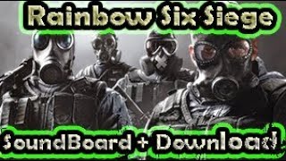 Tom Clancys Rainbow Six Siege Soundboard [upl. by Eentroc]