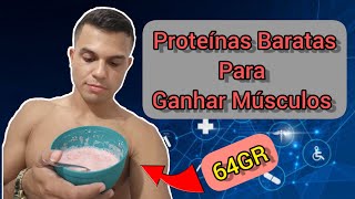 Proteínas Mais Baratas  64GR de Proteína Barata e Fácil de comer [upl. by Emerson]