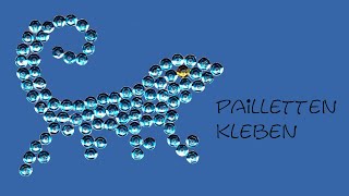 Pailletten kleben  Chamäleon [upl. by Sieber519]