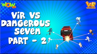 Vir The Robot Boy  Hindi Cartoon For Kids  Dangerous seven  Animated Series Wow Kidz [upl. by Alema]