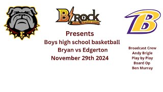 Boys high school basketball Edgerton vs Bryan 112924 [upl. by Atteval31]