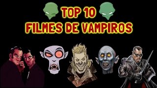 Top 10 Melhores filmes de Vampiros vídeo colaborativo [upl. by Cletis]